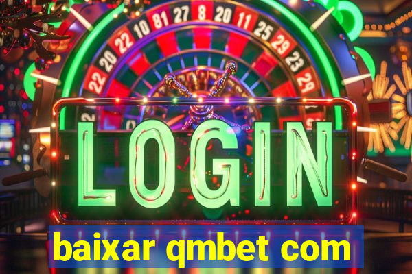 baixar qmbet com